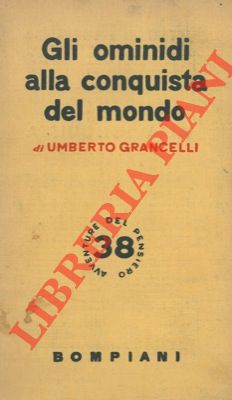 Seller image for Gli ominidi alla conquista del mondo. for sale by Libreria Piani
