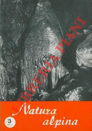 Natura alpina. Bollettino (Rivista) della Soc. di Scienze Naturali del Trentino - Alto Adige. Riv...
