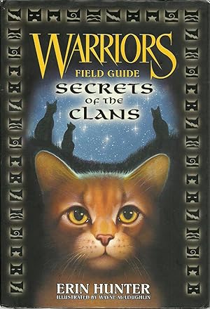 Warriors Field Guide - Secrets of the Clans