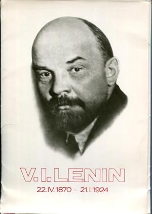 Bild des Verkufers fr V. I. Lenin. 22. IV. 1870 - 21. I. 1924 zum Verkauf von Antikvariat Valentinska