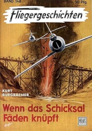Immagine del venditore per Fliegergeschichten - Band 148, Wenn das Schicksal Fden knpft venduto da Antiquariat Lindbergh