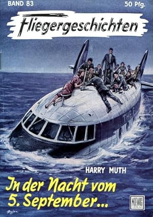 Bild des Verk�ufers f�r Fliegergeschichten - Band 83, In der Nacht vom 5. September. zum Verkauf von Antiquariat Lindbergh