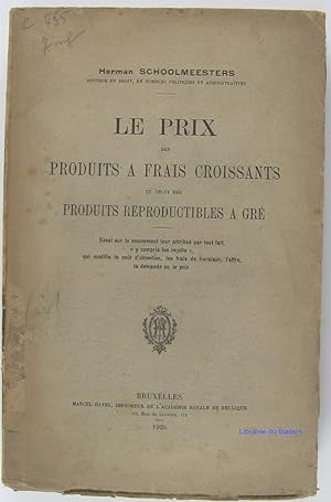 Le prix des produits à frais croissants et celui des produits reproductibles à gré