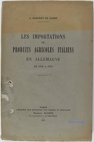 Les importations de produits agricoles italiens en Allemagne de 1890 à 1925