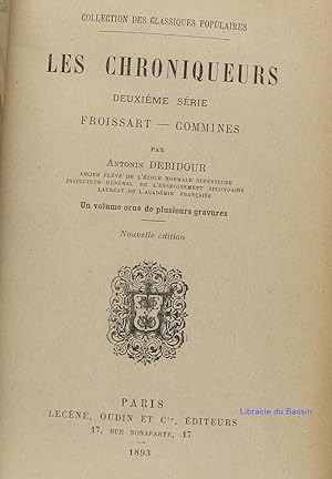 Les chroniqueurs Deuxième série Froissart - Commines