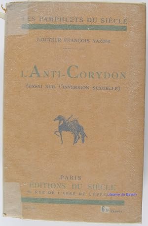 Imagen del vendedor de L'anti-corydon (Essai sur l'inversion sexuelle) a la venta por Librairie du Bassin