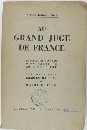 Image du vendeur pour Au Grand juge de France mis en vente par Librairie du Bassin