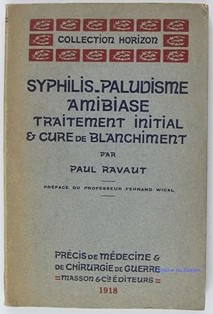 Image du vendeur pour Syphilis-Paludisme Amibiase Traitement initial & cure de blanchiment mis en vente par Librairie du Bassin