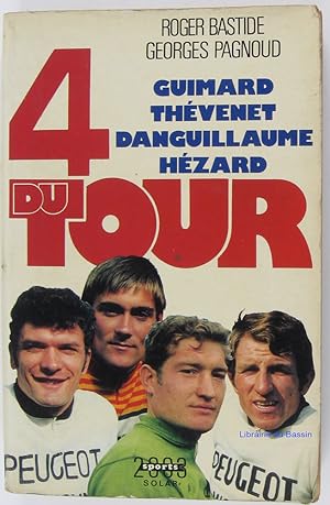 Bild des Verkufers fr Guimard, Thvenet, Danguillaume, Hzard : Quatre du tour zum Verkauf von Librairie du Bassin