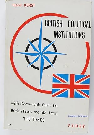 Image du vendeur pour British Political Institutions with documents from the British Press mainly from The Times mis en vente par Librairie du Bassin