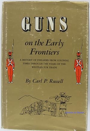 Seller image for Guns on the Early Frontiers for sale by Librairie du Bassin