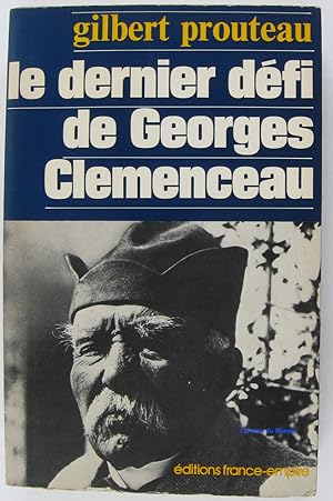 Seller image for Le dernier dfi de Georges Clemenceau for sale by Librairie du Bassin