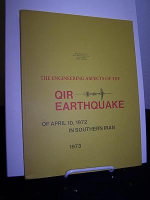 The Engineering Aspects of the Qir Earthquake of 10 April 1972 in Southern Iran.