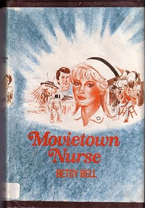 Seller image for MOVIETOWN NURSE. for sale by Monroe Stahr Books