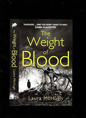 Seller image for The Weight of Blood ---------- UNCORRECTED BOOK PROOF for sale by SAVERY BOOKS