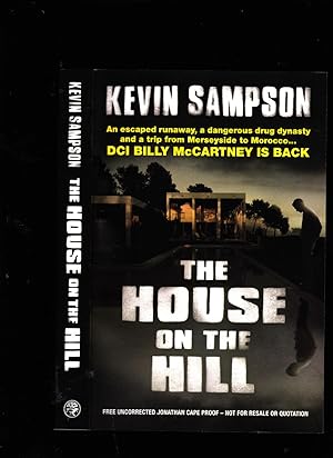 Seller image for The House on the Hill ------------ UNCORRECTED BOOK PROOF for sale by SAVERY BOOKS