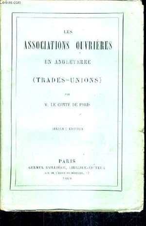 Seller image for LES ASSOCIATIONS OUVRIERES EN ENGLETERRE (TRADES-UNIONS). for sale by Le-Livre