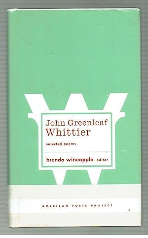 Seller image for John Greenleaf Whittier: Selected Poems (American Poets Project) for sale by Riverhorse Books