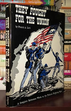 Seller image for THEY FOUGHT FOR THE UNION for sale by Rare Book Cellar