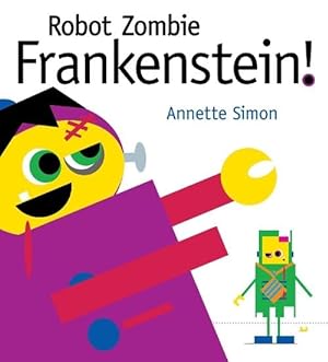 Imagen del vendedor de Robot Zombie Frankenstein! (Hardcover) a la venta por AussieBookSeller