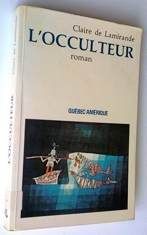 Seller image for L'occulteur. Roman for sale by Claudine Bouvier