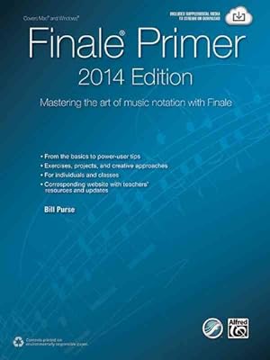 Bild des Verkufers fr Finale Primer 2014 : Mastering the Art of Music Notation With Finale zum Verkauf von GreatBookPrices