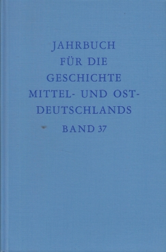 Bild des Verkufers fr Jahrbuch fr die Geschichte Mittel- und Ostdeutschlands Band 37 zum Verkauf von Leipziger Antiquariat