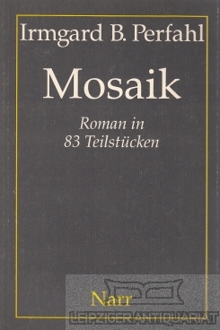 Bild des Verkufers fr Mosaik Roman in 83 Teilstcken zum Verkauf von Leipziger Antiquariat
