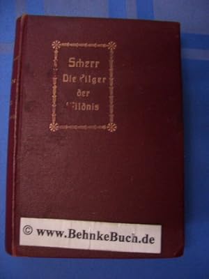 Bild des Verkufers fr Die Pilger der Wildnis. Historische Novelle. (2 Bnde in einem Buch). zum Verkauf von Antiquariat BehnkeBuch