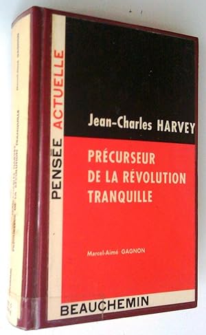 Jean-Charles Harvey précurseur de la Révolution tranquille
