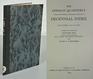 Seller image for THE GERMAN QUARTERLY. Decennial Index, Vol I. (1928) - Vol. X (1937). A Journal of the American Association of Teachers of German (AATG). Volume XI, Number 4, November 1938, Part 2: for sale by Antiquariat Bookfarm
