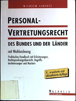 Bild des Verkufers fr Personalvertretungsrecht des Bundes und der Lnder : mit Wahlordnung ; praktisches Handbuch mit Erluterungen, Rechtsprechungsbersicht, Begriffsbestimmungen und Mustern. zum Verkauf von books4less (Versandantiquariat Petra Gros GmbH & Co. KG)