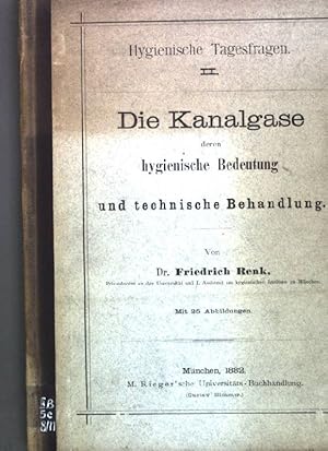 Bild des Verkufers fr Die Kanalgase, deren hygienische Bedeutung und technische Behandlung; Hygienische Tagesfragen II; zum Verkauf von books4less (Versandantiquariat Petra Gros GmbH & Co. KG)