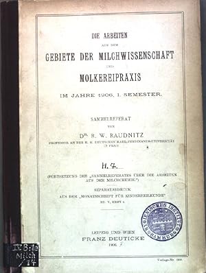 Bild des Verkufers fr Die Arbeiten aus dem Gebiete der Milchwissenschaft und Mokereipraxis im Jahre 1906, I. Semester; Sammelreferat. Heft 7; Separatabdruck aus der Monatsschrift fr Kinderheilkunde, Band V, Heft 6; zum Verkauf von books4less (Versandantiquariat Petra Gros GmbH & Co. KG)