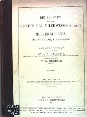 Bild des Verkufers fr Die Arbeiten aus dem Gebiete der Milchwissenschaft und Mokereipraxis im Jahre 1914, I. Semester; Sammelreferat. Heft 19; Separatabdruck aus der Monatsschrift fr Kinderheilkunde, Band XIV, Heft 2; zum Verkauf von books4less (Versandantiquariat Petra Gros GmbH & Co. KG)