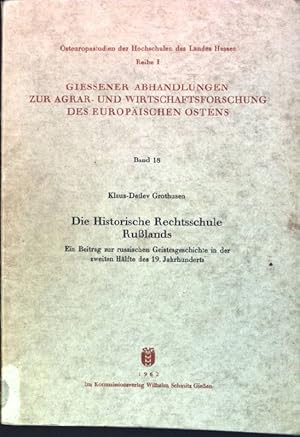 Imagen del vendedor de Die historische Rechtsschule Rulands: ein Beitrag zur russischen Geistesgeschichte in der zweiten Hlfte des 19. Jahrhunderts Osteuropastudien der Hochschulen des Landes Hessen; Reihe 1, Band 18 a la venta por books4less (Versandantiquariat Petra Gros GmbH & Co. KG)