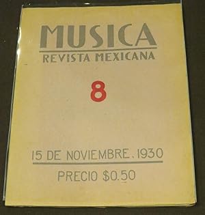 Musica. Revista Mexicana. 8. 15 De Noviembre De 1930