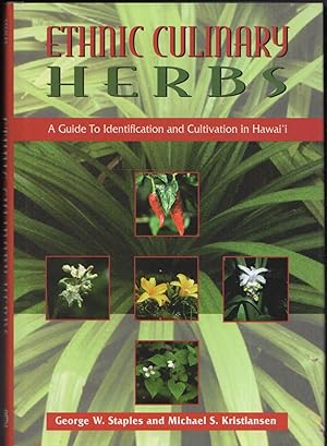 Imagen del vendedor de ETHNIC CULINARY HERBS: A Guide to Identification and Cultivation in Hawai'i. a la venta por Bookfever, IOBA  (Volk & Iiams)