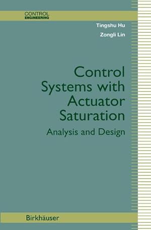 Imagen del vendedor de Control Systems with Actuator Saturation a la venta por BuchWeltWeit Ludwig Meier e.K.