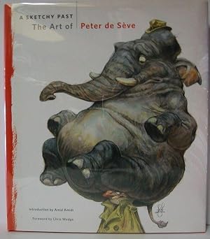 Image du vendeur pour A SKETCHY PAST. THE ART OF PETER DE SEVE mis en vente par Lost Horizon Bookstore