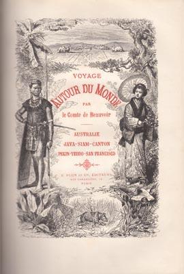 Seller image for Voyage Autour du Monde: Australie Java Siam Canton Pekin Yeddo San Francisco. . for sale by Berkelouw Rare Books