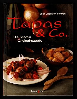 Seller image for Tapas & Co. : Die besten Originalrezepte. for sale by Antiquariat Peda