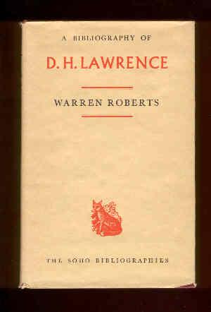 Seller image for A Bibliography of D. H. Lawrence. The Soho Bibliographies XII. [Presentation copy, signed]. for sale by Peter Keisogloff Rare Books, Inc.