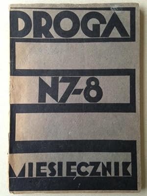 Imagen del vendedor de DROGA - No. 7/8. Miesiecznik poswiecony sprawie zycia polskiego. Avant garde periodical. a la venta por Le Grand Verre