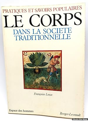 Bild des Verkufers fr Le corps dans la socit traditionnelle zum Verkauf von Librairie Alain Brieux