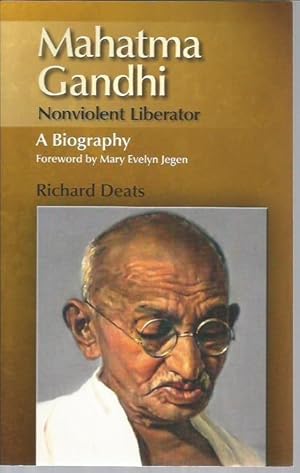 Immagine del venditore per Mahatma Gandhi: Non-Violent Liberator, A Biography (signed) venduto da Bookfeathers, LLC