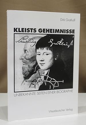 Imagen del vendedor de Kleists Geheimnisse. Unbekannte Seiten einer Biographie. a la venta por Dieter Eckert