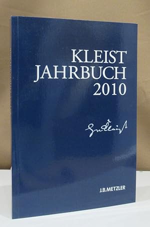 Image du vendeur pour Kleist-Jahrbuch 2010. Hrsg. von Gnter Blamberger u.a. mis en vente par Dieter Eckert