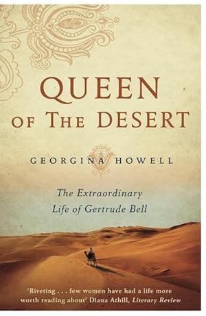 Bild des Verkufers fr Queen of the Desert : The Extraordinary Life of Gertrude Bell zum Verkauf von AHA-BUCH GmbH