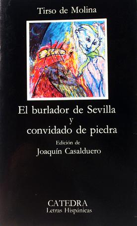 Image du vendeur pour El Burlador de Sevilla y convidado de piedra, (Letras Hispanicas, catedra) mis en vente par Laila Books